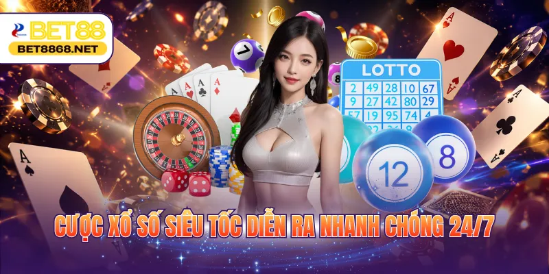 Cược xổ số siêu tốc diễn ra nhanh chóng 24/7