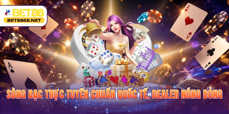 Sòng bạc trực tuyến chuẩn quốc tế, Dealer nóng bỏng